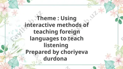 using interactive methods of teaching foreign languages to teach listening — PPTX