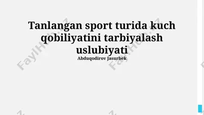 tanlangan sport turida kuch qobiliyatini tarbiyalash uslubiyati — PPTX