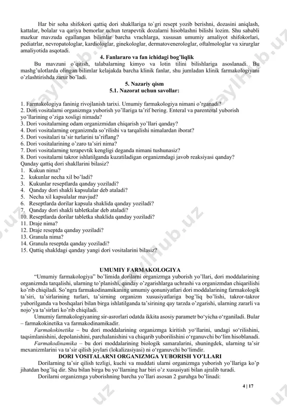 atovenerologlar, oftalmologlar va xirurglar amaliyotida asqotadi. 4. fanlararo va fan ichidagi bog’liqlik bu mavzuni o`qitish, talabalarning kimyo va lotin tilini bilishlariga asoslanadi. bu mashg’ulotlarda olingan bilimlar kelajakda barcha klinik fanlar, shu jumladan klinik farmakologiyani o’zlashtirishda zarur bo’ladi. 5. nazariy qism 5.1. nazorat uchun savollar: 1. farmakologiya faninig rivojlanish tarixi. umumiy farmakologiya nimani o’rganadi? 2. dori vositalarni organizmga yuborish yo’llariga ta’rif bering. enteral va parenteral yuborish yo’llarining o’ziga xosligi nimada? 3. dori vositalarning odam organizmidan chiqarish yo’llari qanday? 4. dori vositalarning organizmda so’rilishi va tarqalishi nimalardan iborat? 5. dori vositalari ta’sir turlarini ta’riflang? 6. dori vositalarining o’zaro ta’siri nima? 7. dori vositalarning terapevtik kengligi deganda nimani tushunasiz? 8. dori vositalarni takror ishlatilganda kuzatiladigan organizmdagi javob reaksiyasi qanday? qanday qattiq dori shakllarini bilasiz? 1. kukun nima? 2. kukunlar necha xil bo’ladi? 3. kukunlar reseptlarda qanday yoziladi? 4. qanday dori shakli kapsulalar deb ataladi? 5. necha xil kapsulalar mavjud? 6. reseptlarda dorilar kapsula …