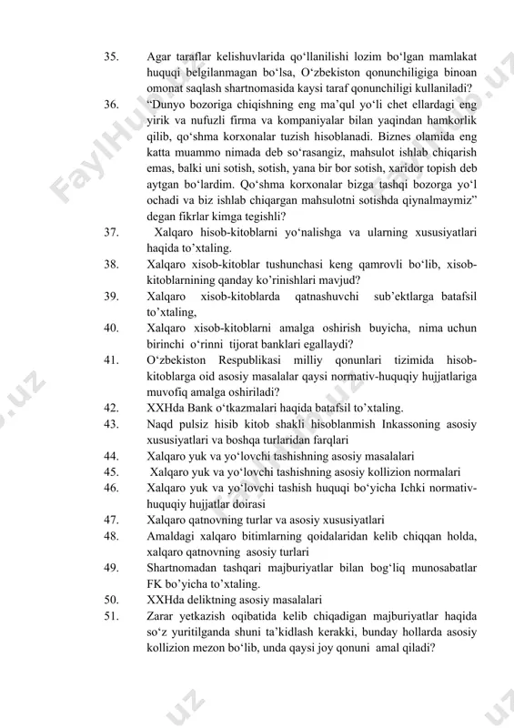 hiqargan mahsulotni sotishda qiynalmaymiz” degan fikrlar kimga tegishli? 37. xalqaro hisob-kitoblarni yo‘nalishga va ularning xususiyatlari haqida to’xtaling. 38. xalqaro xisob-kitoblar tushunchasi keng qamrovli bo‘lib, xisob-kitoblarnining qanday ko’rinishlari mavjud? 39. xalqaro xisob-kitoblarda qatnashuvchi sub’ektlarga batafsil to’xtaling, 40. xalqaro xisob-kitoblarni amalga oshirish buyicha, nima uchun birinchi o‘rinni tijorat banklari egallaydi? 41. o‘zbekiston respublikasi milliy qonunlari tizimida hisob-kitoblarga oid asosiy masalalar qaysi normativ-huquqiy hujjatlariga muvofiq amalga oshiriladi? 42. xxhda bank o‘tkazmalari haqida batafsil to’xtaling. 43. naqd pulsiz hisib kitob shakli hisoblanmish inkassoning asosiy xususiyatlari va boshqa turlaridan farqlari 44. xalqaro yuk va yo‘lovchi tashishning asosiy masalalari 45. xalqaro yuk va yo‘lovchi tashishning asosiy kollizion normalari 46. xalqaro yuk va yo‘lovchi tashish huquqi bo‘yicha ichki normativ-huquqiy hujjatlar doirasi 47. xalqaro qatnovning turlar va asosiy xususiyatlari 48. amaldagi xalqaro bitimlarning qoidalaridan kelib chiqqan holda, xalqaro qatnovning asosiy turlari 49. shartnomadan tashqari majburiyatlar bilan bog‘liq munosabatlar fk bo’yicha to’xtaling. 50. xxhda deliktning asosiy masalalari 51. zarar …
