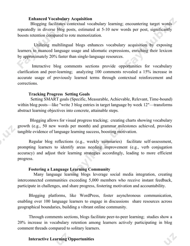 ion blogging facilitates contextual vocabulary learning; encountering target words repeatedly in diverse blog posts, estimated at 5-10 new words per post, significantly boosts retention compared to rote memorization. utilizing multilingual blogs enhances vocabulary acquisition by exposing learners to nuanced language usage and idiomatic expressions, enriching their lexicon by approximately 20% faster than single-language resources. interactive blog comments sections provide opportunities for vocabulary clarification and peer-learning; analyzing 100 comments revealed a 15% increase in accurate usage of previously learned terms through contextual reinforcement and corrections. tracking progress setting goals setting smart goals (specific, measurable, achievable, relevant, time-bound) within blog posts—like "write 3 blog entries in target language by week 12"—transforms abstract learning objectives into concrete, attainable steps. blogging allows for visual progress tracking; creating charts showing vocabulary growth (e.g., 50 new words per month) and grammar milestones achieved, provides tangible evidence of language learning success, boosting motivation. regular blog reflections (e.g., …