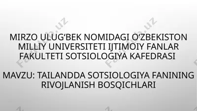 tailandda sotsiologiya fanining rivojlanish bosqichlari — PPTX