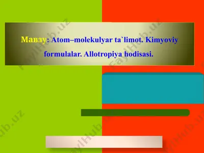 аtоm–mоlеkulyar tа`limоt. kimyoviy formulalar. allotropiyahodisasi. — PPTX
