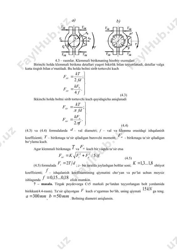 moment; - birikmaga ta‘sir qiladigan bo‘ylama kuch. agar klemmali birikmaga va kuch bir vaqtda ta‘sir etsa (4.5) (4.5) formulada ; z– bir tarafda joylashgan boltlar soni; ehtiyot koeffisienti; – ishqalanish koeffisientining qiymatini cho‘yan va po‘lat uchun moysiz ishlaganda olish mumkin. 7 – masala. tirgak poydevorga cт5 markali po‘latdan tayyorlangan bolt yordamida birikkan(4.4-rasm). ta‘sir qilayotgan kuch o‘zgarmas bo‘lib, uning qiymati ga teng. , . boltning diametri aniqlansin. 4.4 – rasm. tirgakning poydevoriga qotirilishi yechish.boltga ta‘sir qiluvchi kuchlarni aniqlaymiz. ; ; . ≈; . boltning sterjenida cho‘zuvchi kuch va eguvchi moment ta‘siridan yuzaga keluvchi umumiy kuchlanish . ruxsat etilgan kuchlanishning qiymati ; bu yerda : – xavfsizlik koeffisienti (uglerodli po‘latlat uchun). boltning diametrini aniqlaymiz: maxsus jadvaldan m16x1,75, li bolt tanlaymiz. 8 – masala. kronshteyn beton poydevorga 4 ta bolt bilan biriktirilgan, bolt materiali cт5 po‘latidan. kronshteynga burchak ostida kuch ta‘sir qiladi. kronshteyn o‘lchamlari , , ishqalanish kotffisienti. bolt diametrini hisoblang. yechish. kronshteynga …