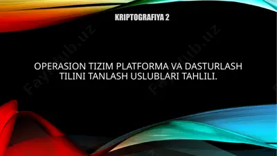 operasion tizim platforma va dasturlash tilini tanlash uslublari tahlili — PPTX