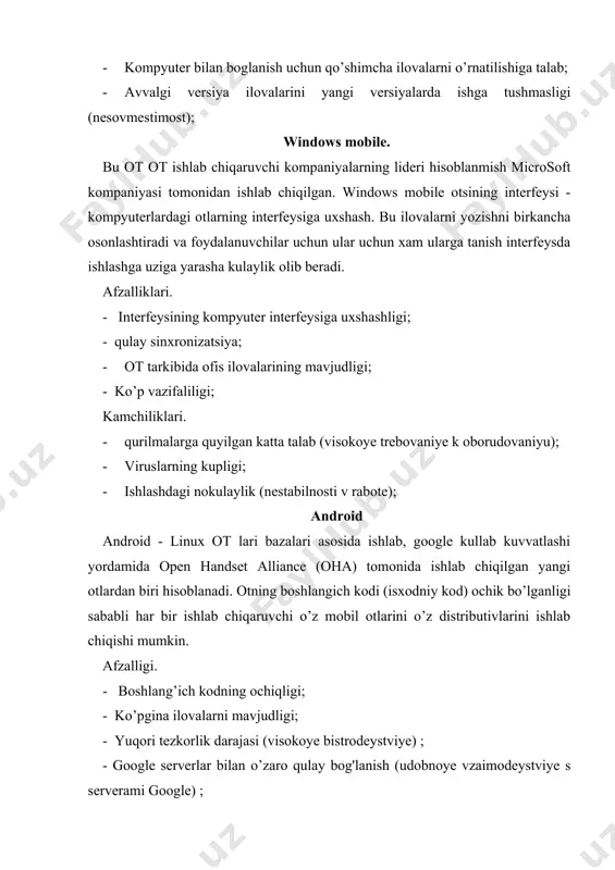 tli xizmat ko’rsatish; - ko’pgina muommolar to’g’rilanadigan, doimiy yangilanish; - app store dan ko’pgina zararsiz dasturlarni sotib olish imkoniyati; kamchiliklari. - norasmiy ilovalarni o’rnatish uchun jeylbreak ni talab etilishi; - ko’p vazifalikning yo’qligi; - dokumentlarni taxrirlash redaktorini ot tarkibida yo’qligi; palm os ushbu ot 1996 yili vujudga kelgan. chuntak partotiv kompyuter (kpk) larida qo’llaniladi. keng imkoniyatlari va foydalanishda qulayligi sababli keng tarqalgan edi. hozirda deyarli foydalaanilmaydi. afzalliklari. - ko’p resurs talab etmaydi; - foydaalnuvchi interfeysining qulayligi; - kompyurter bilan qulay sinxronizatsiya; adabiyotlar: 1.aripov m.m. va boshqalar. informatika axborot texnologiyalari. t. 2002 y. 2.raxmanqulova s.i. ibm pc shaxsiy kompyuterida ishlash. toshkent. 1998 y. 3.xolmatov t.x. nazarovu.a. informatika. informatsion texnologiyalar samarqand samdaqi. 2004 y. 4.mualliflik materiallari (beletskiy a.s.) 5.x. kaster. «osnovo' windows nt i ntfs». microsoft press. 1996 y.