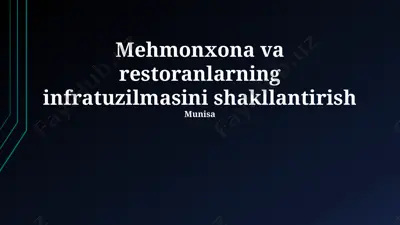 mehmonxona va restoranlarning infratuzilmasini shakllantirish — PPTX