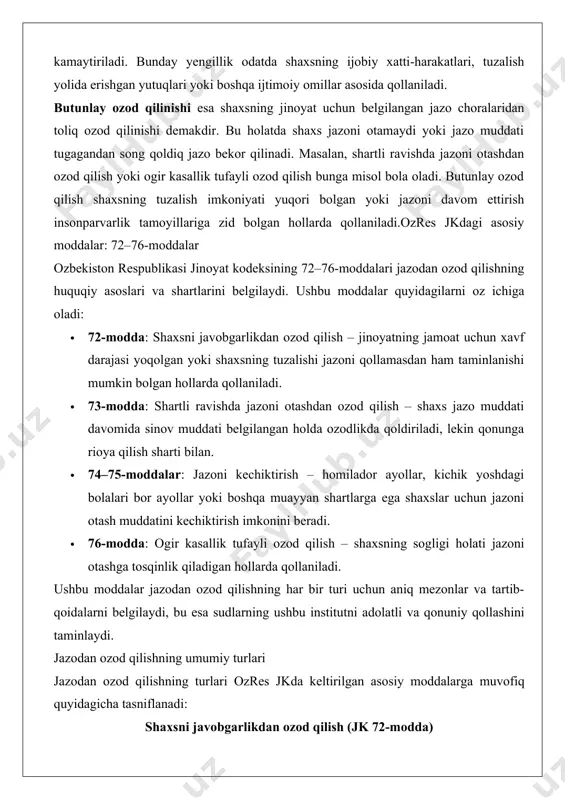 jazo qollamasdan ham taminlanishi mumkin bolgan hollarda amalga oshiriladi. bu holatda sud jinoyat sodir etgan shaxsning xatti-harakatlarini, uning shaxsiy holatlarini va jinoyatning oqibatlarini tahlil qiladi. agar jinoyat jiddiy xavf tugdirmasa yoki shaxs oz xatti-harakatlari uchun pushaymon bolib, tuzalish yolida ekanligini isbotlasa, sud uni jazodan ozod qilishi mumkin. amaliy misol: bir shaxs dokon ogriligi (ozres jk 169-modda) sodir etgan bolsa va u jinoyatni birinchi marta sodir etgan, zarar toliq qoplangan, shaxs pushaymonlik bildirgan va jamiyat uchun xavf tugdirmayotgan bolsa, sud 72-moddaga asosan uni jazodan ozod qilishi mumkin. bunday holatda sud shaxsning ijtimoiy reintegratsiyasini taminlashga etibor beradi. shartli ravishda jazoni otashdan ozod qilish (jk 73-modda) o’zres jkning 73-moddasi shartli ravishda jazoni otashdan ozod qilishni tartibga soladi. bu turdagi ozod qilish shaxsga jazo muddati davomida sinov muddati belgilangan holda ozodlikda qolish imkonini beradi. agar shaxs sinov muddati davomida qonunga rioya qilsa va sud tomonidan belgilangan shartlarni bajarsa, jazo toliq bekor qilinadi. aks holda, …
