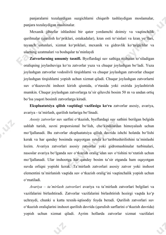 ‘ljallanadi. ular inshootga har qanday bosim ta’sir etganda ham oqayotgan suvda orliqni yopishi kerak. ta’mirlash zatvorlari asosiy zatvor yoki inshoot elementini ta’mirlanish vaqtida suv o‘tkazish oralig‘ini vaqtinchalik yopish uchun o‘rnatiladi. avariya – ta’mirlash zatvorlari avariya va ta’mirlash zatvorlari belgilari va vazifalarini birlashtiradi. zatvorlar vazifalarini birlashtirish hozirgi vaqtda ko‘p uchraydi, chunki u katta texnik-iqtisodiy foyda beradi. qurilish zatvorlari suv o‘tkazish oraliqlarini inshoot qurilish davrida (qurulish sarflarini o‘tkazish davrida) yopish uchun xizmat qiladi. ayrim hollarda zatvorlar xizmat vazifalari birlashtiriladi (umumlashtiriladi) va bunda avariya zatvorlarini avariya-ta’mirlash va asosiy zatvorlarni ta’mirlash-qurilish zatvorlar sifatida foydalaniladi. konstruksiya materiali bo‘yicha zatvorlar po‘lat, yog‘och, temir-beton, to‘qimali (matoli) turlarga bo‘linadi. po‘lat zatvorlar materialining yuqori mustahkamligi tufayli keng tarqalgan. pulatning markasi zatvorning ishlash sharoiti, u yoki bu elementning vazifasi va yasash usuli bo‘yicha tanlanadi. yog‘och zatvorlar asosan ta’sir etuvchi bosim 4...5 m, kengligi 3.4 m ba’zan 8..10 m li oraliqlarni yopish uchun mo‘ljallaniladi. temir-betonli zatvorlar katta og‘irlikka ega bo‘lganligi sababli …