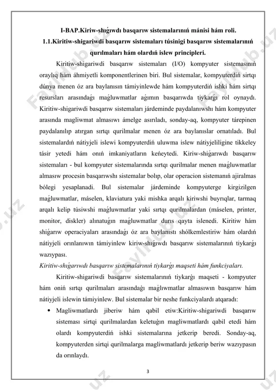 ligin asıradı. máselen, kompyuterden sırtqı qurilmaǵa yaki sırtqı qurilmadan kompyuterge maǵluwmatlar jiberiw procesinde buferler waqtınsha saqlaw orınların támiyinleydi. · qátelerdi aniqlaw hám dúzetiw: kiriw-shigariwdi basqarıw sistemaları kiriw-shigariw operaciyalarında júzege kelgen qátelerdi aniqlaw hám dúzetiw mexanizmlerin óz ishine aladı. bul, maǵlıwmatlardıń durıs jiberiliwin támiyinlew ushın áhmietli. · qurılmalar menen interfeys jaratıw: kiriw-shıǵarıwdı basqarıw sisteması qurilmalarǵa hám kompyuter sistemasına óz ara maslasatuǵın interfeysler beredi. bul interfeysler qurılmalardıń durıs islewin hám nátiyjeli islewin támiyinleydi. kiritiw-shigariwdi basqarıw sistemalarınıń operacion sistemalar hám kompyuter arxitekturası menen óz ara baylanısı. kiriw-shıǵarıwdı basqarıw sistemaları operacion sistemanıń áhmiyetli bólimi bolıp, operacion sistemalar kiriw-shıǵarıw sistemaları menen tikkeley baylanısta boladi. operacion sistemalar kompyuter resursların nátiyjeli basqarıw hám paydalanıwshı ushın qolaylı jumıs ortalıǵın jaratıw menen birge, i/o qurilmaları menen islewdi de basqaradı. i/o sistemaları operacion sistema tárepinen beriletuǵın interfeyslerge tiykarlanıp isleydi. mısalı, operacion sistema i/o qurilmaların basqarıw ushın kerekli proceduralar hám sistemalıq shaqırıwlardı támiyinleydi, bul bolsa qurilmalardıń nátiyjeli islewin támiyinleydi. kompyuter arxitekturası …