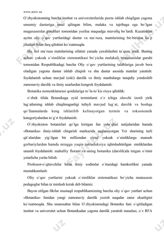 ari qo`lga kiritgan fan yuto`qlari natijalaridan hamda «botanika» ilmiy-ishlab chiqarish markazida saqlanayotgan yer sharining turli qit`alaridan yig`ilgan bir milliondan ziyod yuksak o`simliklarga mansub gerbariylardan hamda mingga yaqin introduksiya iqlimlashtirilgan simliklardan unumli foydalanish: mahalliy florani va uning botanika (darslik)da tutgan o`rnini yetarlicha yorita bilish: professor-o`qituvchilar bilan ilmiy xodimlar o`rtasidagi hamkorlikni yanada mustahkamlash: oliy o`quv yurtlarini yuksak o`simliklar sistematikasi bo`yicha mutaxassis pedagoglar bilan ta`minlash kerak deb bilamiz. bayon etilgan fikrlar mustaqil respublikamizning barcha oliy o`quv yurtlari uchun «botanika» fanidan yangi zamonaviy darslik yozish naqadar zarur ekanligini ko`rsatmoqda. shu munosabat bilan o`zbyokistondagi botanika fani o`qitiladigan institut va universitet uchun botanikadan yagona darslik yaratish masalasi, o`z rfa «botanika iichm xodimlari, mirzo ulugbek nomidagi o`zbyokiston milliy universiteta biologiya-tuproqshunoslik fakulteti va boshqa institut va universitetlarning proffessor-o`qituvchilari o`rtasida keng muhokama qilinib, respublikamiz uchun botanika fanidan yagona darslik yaratish zarur degan xulosaga kelindi». yangi darslik o`zbyokiston milliy universiteta biologiya-tuproqshunoslik fakultetining yuksak va tuban o`simliklar sistematikasi kurslari o`qitiladigan kafedralarning …
