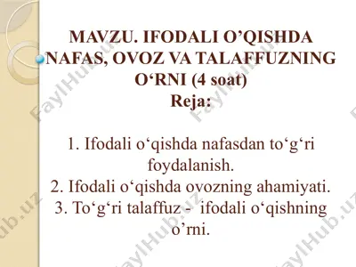 ifodali o’qishda nafas, ovoz va talaffuzning o‘rni — PPTX