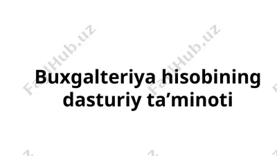 buxgaltеriya hisobining dasturiy ta’minoti — PPTX