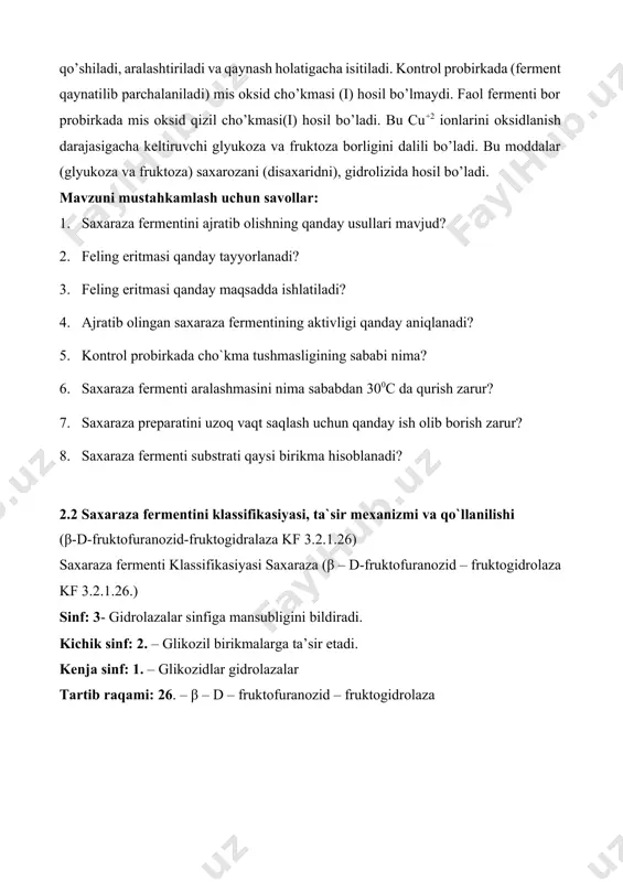 iqaga 400c haroratli suv hammomiga joylashtiriladi. keyin har ikkala probirkalarga feling eritmasidan 2ml dan qo’shiladi, aralashtiriladi va qaynash holatigacha isitiladi. kontrol probirkada (ferment qaynatilib parchalaniladi) mis oksid cho’kmasi (i) hosil bo’lmaydi. faol fermenti bor probirkada mis oksid qizil cho’kmasi(i) hosil bo’ladi. bu cu+2 ionlarini oksidlanish darajasigacha keltiruvchi glyukoza va fruktoza borligini dalili bo’ladi. bu moddalar (glyukoza va fruktoza) saxarozani (disaxaridni), gidrolizida hosil bo’ladi. mavzuni mustahkamlash uchun savollar: 1. saxaraza fermentini ajratib olishning qanday usullari mavjud? 2. feling eritmasi qanday tayyorlanadi? 3. feling eritmasi qanday maqsadda ishlatiladi? 4. ajratib olingan saxaraza fermentining aktivligi qanday aniqlanadi? 5. kontrol probirkada cho`kma tushmasligining sababi nima? 6. saxaraza fermenti aralashmasini nima sababdan 300c da qurish zarur? 7. saxaraza preparatini uzoq vaqt saqlash uchun qanday ish olib borish zarur? 8. saxaraza fermenti substrati qaysi birikma hisoblanadi? 2.2 saxaraza fermentini klassifikasiyasi, ta`sir mexanizmi va qo`llanilishi (β-d-fruktofuranozid-fruktogidralaza kf 3.2.1.26) saxaraza fermenti klassifikasiyasi saxaraza (β – d-fruktofuranozid – fruktogidrolaza …