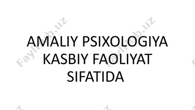 amaliy psixologiya kasbiy faoliyatida — PPTX