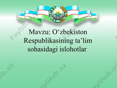 o‘zbekiston respublikasining ta’lim sohasidagi islohotlar — PPT