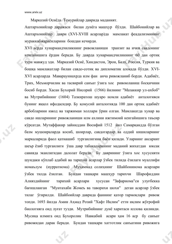 ж топди. 1693 йилда амин аҳмад розий "хафт иқлим" етти иқлим жўғрофий биологияга оид луғат тузди. мутрибийнинг дунё харитаси иллова қилинди. мусиқа илмига оид бухоролик навкабий асари ҳам 16 аср бу санъат ривожидан дарак беради. бундан ташқари хаттотлик санъатини ривожига катта хисса қўшган султон али машадий мир али хирвий, маҳмуд али шикобий каби хуснихат усталари ҳам ижод қилинган. 1586 йилда дарвеш муҳаммад бухорий каллиграфия санъати назариясиги оид асар ёзган. шунингдек кўплаб қўлёзмалар миниатюралар ва суръатлар билан безатилган. тарихий ва адабий асарлардан "фатхнома" тарихи абулхайрихоний новоийнинг асарлари шулар жумласидандир. миниатюраларда марказий осиё моддий маданияти акс эттрилган. жалолиддин юсуф келди муҳаммад ва бошқалар рассомчилик санъатига улкан хисса қўшади. хонликлар даврида қурилиш иншоотлари турлари янада такомиллашади. кўплаб жамоат бинолари қурилади. монуменал биноларнинг тарихи киэфаси ўзгаради. бухоро шаҳри баланлиги 10 метрли девор билан ўралиб, шаҳар давозалари қурилади. йирик бинолар қуришда (миср араб мадрасаси, хўжа зайниддин хонкаси) халқ меъморчилиги анъаналаридан фойдаланилди, шаҳар ташқарисида монементал бинолар …