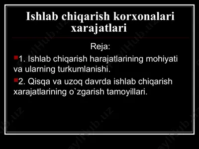 ishlаb chiqаrish korxonalari хаrаjаtlаri — PPT