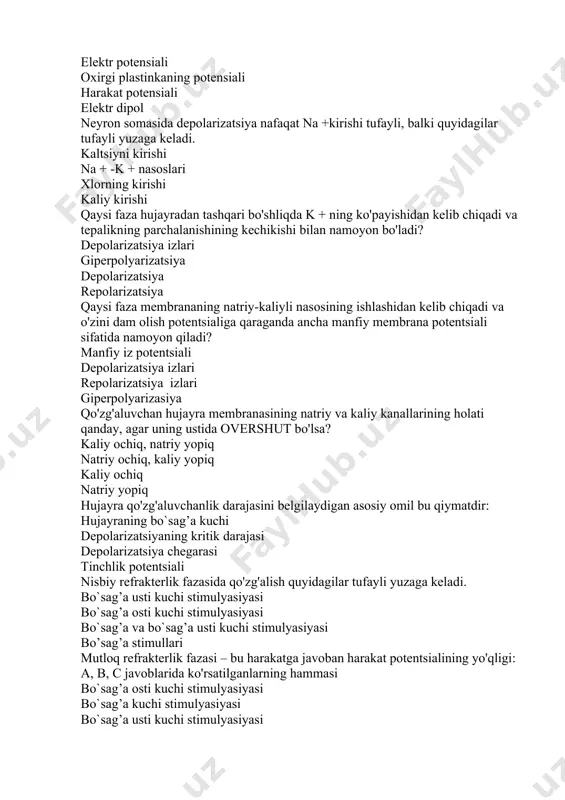 na + -k + nasoslari xlorning kirishi kaliy kirishi qaysi faza hujayradan tashqari bo'shliqda k + ning ko'payishidan kelib chiqadi va tepalikning parchalanishining kechikishi bilan namoyon bo'ladi? depolarizatsiya izlari giperpolyarizatsiya depolarizatsiya repolarizatsiya qaysi faza membrananing natriy-kaliyli nasosining ishlashidan kelib chiqadi va o'zini dam olish potentsialiga qaraganda ancha manfiy membrana potentsiali sifatida namoyon qiladi? manfiy iz potentsiali depolarizatsiya izlari repolarizatsiya izlari giperpolyarizasiya qo'zg'aluvchan hujayra membranasining natriy va kaliy kanallarining holati qanday, agar uning ustida overshut bo'lsa? kaliy ochiq, natriy yopiq natriy ochiq, kaliy yopiq kaliy ochiq natriy yopiq hujayra qo'zg'aluvchanlik darajasini belgilaydigan asosiy omil bu qiymatdir: hujayraning bo`sag’a kuchi depolarizatsiyaning kritik darajasi depolarizatsiya chegarasi tinchlik potentsiali nisbiy refrakterlik fazasida qo'zg'alish quyidagilar tufayli yuzaga keladi. bo`sag’a usti kuchi stimulyasiyasi bo`sag’a osti kuchi stimulyasiyasi bo`sag’a va bo`sag’a usti kuchi stimulyasiyasi bo’sag’a stimullari mutloq refrakterlik fazasi – bu harakatga javoban harakat potentsialining yo'qligi: a, b, c javoblarida ko'rsatilganlarning hammasi bo`sag’a osti kuchi stimulyasiyasi bo`sag’a …