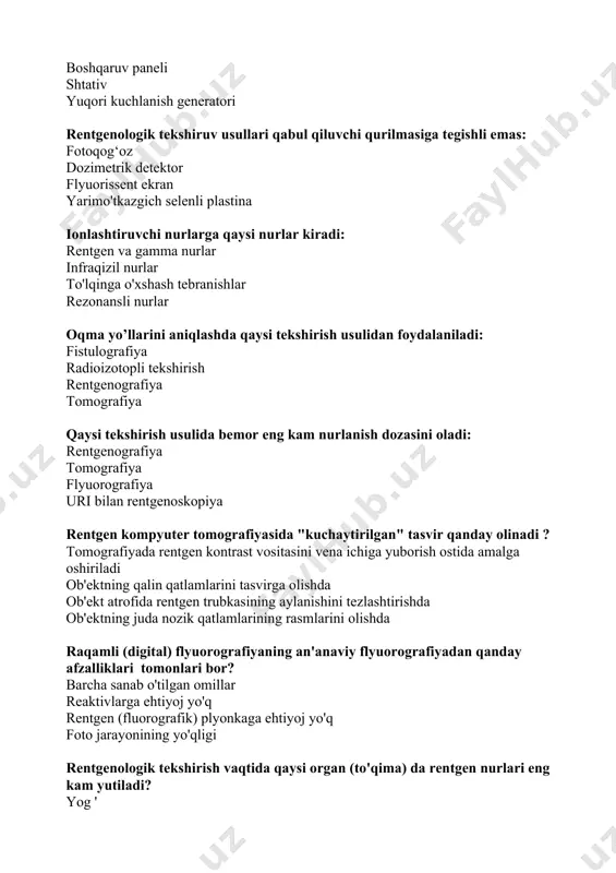 anogramma vaqt o'tishi bilan radiofarmparat taqsimotining grafik tasviri gamma kamerasi tekshiruv usuli qanday ma'lumot beradi? sintigramma emissiya kompyuter tomogrammasi skanogramma vaqt o'tishi bilan radiofarmpreparat taqsimotining grafik tasviri radionuklidli skanerlash tekshirish usuli qanday ma'lumot beradi? skanogramma emissiya kompyuter tomogrammasi ssintigramma vaqt o'tishi bilan radiofarmpreparat taqsimotining grafik tasviri radiometriya tekshirish usuli qanday tipdagi ma'lumotni beradi? raqamli emissiya kompyuter tomogrammasi sintigramma skanogramma rentgen tasviridagi artefaktlarning keng tarqalgan sababi bu: qayta tiklanadigan ekranlar va kassetalar ifloslanishi sifati past proyavitel ta’sir qilish vaqtini qisqarishi sifatipastproyavitelvata’sirqilishvaqtidagihatolar sut bezlarida yangi o'simtalarni aniqlash uchun: mammografiya angiografiya bir o'lchovli sonografiya tomografiya rentgenologiyada profilaktik ko'rikdan foydalanish uchun: flyuorografiya rentgenoskopiya rentgenografiya angiografiya tomografik qatlam qalinligining aniq tasviri quyidagilarga bog'liq. tomografiya burchagining qiymatlari kesish chuqurligi va o'rganish ob'ekti tadqiqot ob'ekti kesishning chuqurligi rentgen nurlari haqidagi qaysi jumla noto'g'ri? elektron nurlar barcha javoblar noto‘g‘ri to'lqin tabiatining elektromagnit nurlar to'lqin nurlar rentgenografiyaning asosiy kamchiliklari: yassi tasvir, ob'ekt tasvirining soyalarini jamlash yassi tasvir tadqiqot natijalarini …