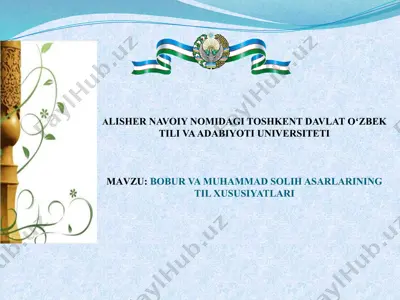 bobur va muhammad solih asarlarining til xususiyatlari — PPTX