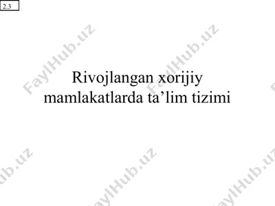 rivojlangan xorijiy mamlakatlarda ta’lim tizimi — PPTX