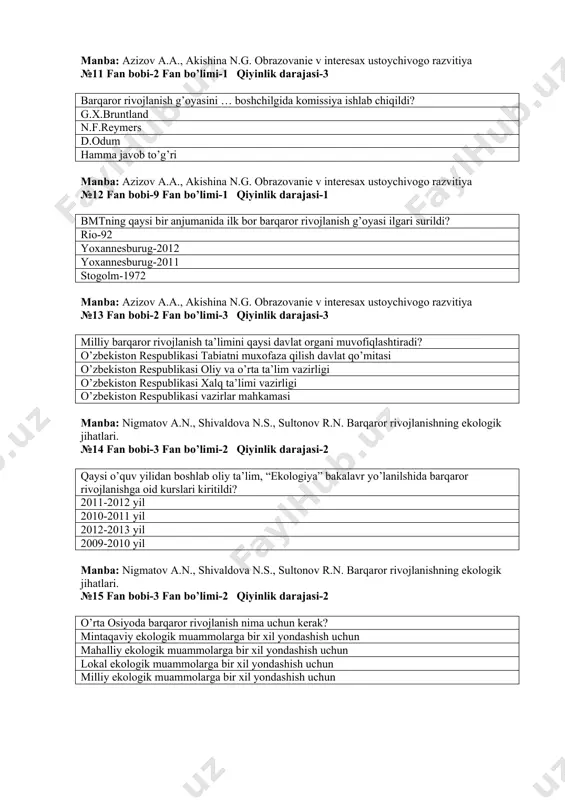 yo’lanilshida barqaror rivojlanishga oid kurslari kiritildi? 2011-2012 yil 2010-2011 yil 2012-2013 yil 2009-2010 yil manba: nigmatov a.n., shivaldova n.s., sultonov r.n. barqaror rivojlanishning ekologik jihatlari. №15 fan bobi-3 fan bo’limi-2 qiyinlik darajasi-2 o’rta osiyoda barqaror rivojlanish nima uchun kerak? mintaqaviy ekologik muammolarga bir xil yondashish uchun mahalliy ekologik muammolarga bir xil yondashish uchun lokal ekologik muammolarga bir xil yondashish uchun milliy ekologik muammolarga bir xil yondashish uchun manba: tursunov x.t. ekologiya va barqaror rivojlanish №16 fan bobi-3 fan bo’limi-1 qiyinlik darajasi-1 “2005-2014 yillarda barqaror taraqqiyot ta'limi o‘n yilligi to‘g‘risidagi”...? dastur farmoish qaror farmon manba: tursunov x.t. ekologiya va barqaror rivojlanish №17 fan bobi-3 fan bo’limi-2 qiyinlik darajasi-2 1970 “rim klubi” a'zolari tomonidan tayyorlangan kitob nomi? o‘sish chegarasi barqaror rivojlanish barqaror rivojlanish ta'limi barqaror rivojlanish konsepsiyasi manba: tursunov x.t. ekologiya va barqaror rivojlanish №18 fan bobi-3 fan bo’limi-1 qiyinlik darajasi-1 xx asrning 50-60-yillari global miqyosdagi birlamchi insoniyat muammosi? ommaviy qirg‘in keltiruvchi …
