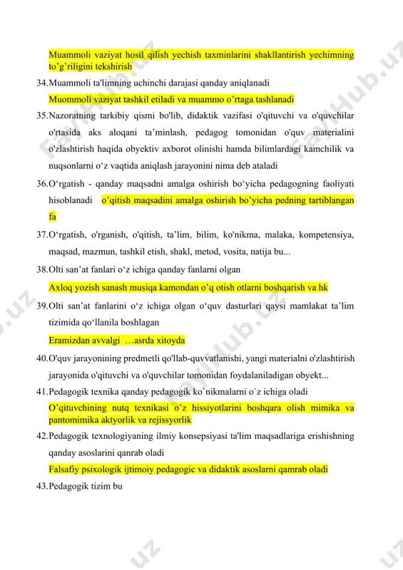 ari qaysi mamlakat ta’lim tizimida qo‘llanila boshlagan eramizdan avvalgi …asrda xitoyda 40. o'quv jarayonining predmetli qo'llab-quvvatlanishi, yangi materialni o'zlashtirish jarayonida o'qituvchi va o'quvchilar tomonidan foydalaniladigan obyekt... 41. pedagogik texnika qanday pedagogik ko`nikmalarni o`z ichiga oladi o’qituvchining nutq texnikasi o’z hissiyotlarini boshqara olish mimika va pantomimika aktyorlik va rejissyorlik 42. pedagogik texnologiyaning ilmiy konsepsiyasi ta'lim maqsadlariga erishishning qanday asoslarini qanrab oladi falsafiy psixologik ijtimoiy pedagogic va didaktik asoslarni qamrab oladi 43. pedagogik tizim bu tashkiliy maqsadga yo’naltirilgan v aped.k ta’sir ko’rsatishni ko’zlagan vosita usul jarayonlarning yig’indisini ifoda qiluvchi aniq yaxlitlikdir 44. pedagogikaning tarkibiy qismlarini belgilang o’quv tarbiya jarayoninig maqsadi vazifalari motivlari mazmuni vositalari topshiriqlar 45. qadimgi afina va sparta davlatlarida tarbiyada qanday yo‘nalish yetakchi o‘rin egallagan jismoniy tarbiyaga alohida etibor qaratilgan 46. qadimgi yevropa maktablarida o‘quv fanlari sifatida qanday fanlar o‘qitilgan grammatika ritorika dialektika arifmetika geometriya astronomiya musiqa tibbiyot va arxitektura 47.qaysi olim pedagogika faniga “bilimlarni nazorat qilish va baholash”, “imtihon”, …
