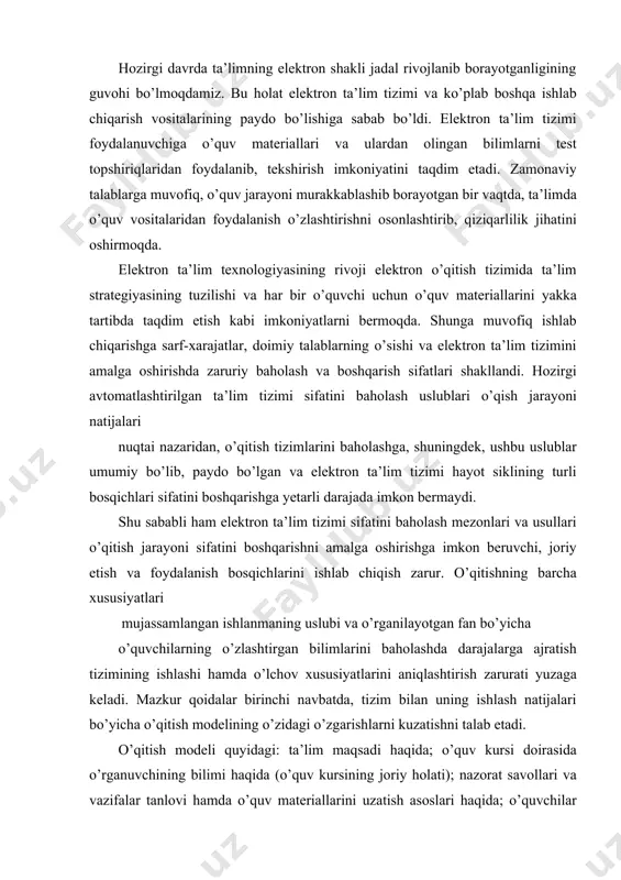 baholashda darajalarga ajratish tizimining ishlashi hamda o’lchov xususiyatlarini aniqlashtirish zarurati yuzaga keladi. mazkur qoidalar birinchi navbatda, tizim bilan uning ishlash natijalari bo’yicha o’qitish modelining o’zidagi o’zgarishlarni kuzatishni talab etadi. o’qitish modeli quyidagi: ta’lim maqsadi haqida; o’quv kursi doirasida o’rganuvchining bilimi haqida (o’quv kursining joriy holati); nazorat savollari va vazifalar tanlovi hamda o’quv materiallarini uzatish asoslari haqida; o’quvchilar bilan ishlash natijalari bo’yicha o’qitish modelining o’zgarishi qoidalari haqida axborotlarni jamlashi kerak. har bir o’rganuvchiga tizimning boshlang’ich sozlanishni ajratish va o’rganuvchi bilan kelajakda ishlash uchun baza paydo qilishda ko’plab o’quv materiallari va tizim bilan ishlashda o’ziga maqsad berilgan bo’lishi zarur. keng tarqalgan o’qitish modellari quyidagi: overleyli; har xillilik; o’zgarishlilik jihatlaridan iborat. bunday modellarni qurishda ikki asosiy yo’nalishni ajratib ko’rsatish mumkin. ekspert o’qitish tizimlaridagi o’qitish modellari mazmunida o’rganuvchilar bilan tizim muloqoti jarayonini boshqarish xususiyatlari ahamiyatiga asoslangan barcha qoidalar va ko’rsatkichlar majmuasi tushuniladi. boshqa turdagi o’qitish tizimlaridagi o’qitish modellarida o’qitilayotgan fan bo’yicha o’quvchilarning o’zlashtirish darajasini …