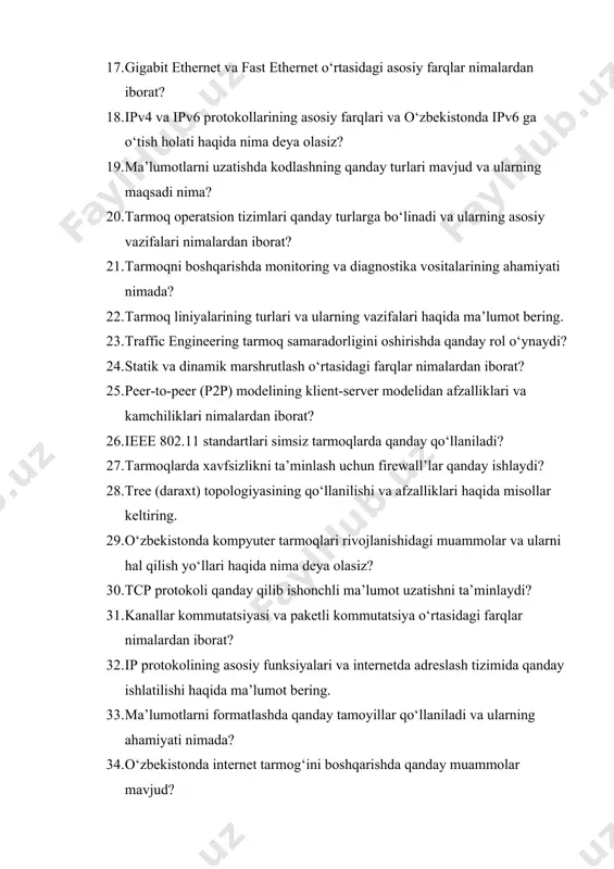 ic engineering tarmoq samaradorligini oshirishda qanday rol o‘ynaydi? 24. statik va dinamik marshrutlash o‘rtasidagi farqlar nimalardan iborat? 25. peer-to-peer (p2p) modelining klient-server modelidan afzalliklari va kamchiliklari nimalardan iborat? 26. ieee 802.11 standartlari simsiz tarmoqlarda qanday qo‘llaniladi? 27. tarmoqlarda xavfsizlikni ta’minlash uchun firewall’lar qanday ishlaydi? 28. tree (daraxt) topologiyasining qo‘llanilishi va afzalliklari haqida misollar keltiring. 29. o‘zbekistonda kompyuter tarmoqlari rivojlanishidagi muammolar va ularni hal qilish yo‘llari haqida nima deya olasiz? 30. tcp protokoli qanday qilib ishonchli ma’lumot uzatishni ta’minlaydi? 31. kanallar kommutatsiyasi va paketli kommutatsiya o‘rtasidagi farqlar nimalardan iborat? 32. ip protokolining asosiy funksiyalari va internetda adreslash tizimida qanday ishlatilishi haqida ma’lumot bering. 33. ma’lumotlarni formatlashda qanday tamoyillar qo‘llaniladi va ularning ahamiyati nimada? 34. o‘zbekistonda internet tarmog‘ini boshqarishda qanday muammolar mavjud? 35. kt protokollari qanday tasniflanadi va ularning asosiy turlari nimalardan iborat? 36. url tushunchasi nima va u internet ilovalarida qanday ishlatiladi? 37. dasturiy ta’minot xavfsizligini ta’minlashda qanday choralar ko‘riladi? 38. …