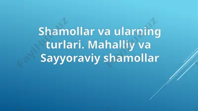 shamollar va ularning turlari — PPTX