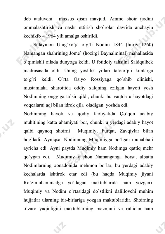 he`riy asarlarda tasvirlaydi. 1890 yilda chimkentning avliyoota shahriga safar qilgan. shoir lirikasida alohida o`rin tutgan “maktubi muhabbat uslub” nomli she`riy salomnomasi ham aynan shu safar chog`ida yozilgan. 1902-1903 yillarda u turkiya, misr, arabistonga sayohat qildi. nodim arab, fors tillarini mukammal bilgan. bu esa safarlarda mamlakat hayotini o`rganishda qo`l keldi. nodim namangoniy 1910 yil 26 iyunda namanganda vafot etdi. nodim badiiy merosining katta qismini uning ishqiy she`rlari tashkil qiladi. muhabbat mavzui talqini uning ijodida keng va chuqur hayotiy ifodasini topadi. uning g`azallarida oshiqning sevgi tuyg`ulariga, hijron kechinmalariga, ma`shuqa tavsifiga katta o`rin berilgan. shoir satrlarida mahbuba muhibning hamdami, yaqin sirdoshi va do`sti bo`lib namoyon bo`ladi: sen eding jonima hamdam, hama asrorima mahram, bilurding rozi pinhonim, sog`indim men, sog`indingmu? mening sen jonajonimsen, rafiqi mehribonimsen, sumanbar pok domonim sen, sog`indim men sog`indingmu? «maktubi muhabbat uslub» asarida esa islom diniga muvofiq ayollarga buyuk hurmat bilan qaralganligini kuzatamiz. shoir rafiqasiga nisbatan “uyim ziynati”, “dilim quvvati”, “ko`zim …