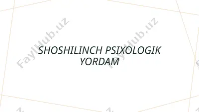 shoshilinch psixologik yordam — PPTX