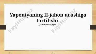 yaponiyaning ii-jahon urushiga tortilishi — PPTX