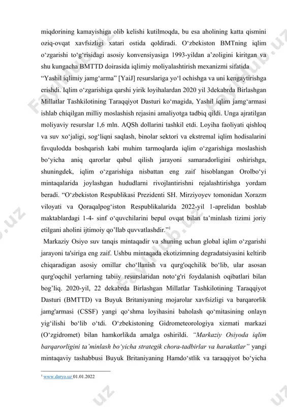 ayishiga olib kelishi kutilmoqda, bu esa aholining katta qismini oziq-ovqat xavfsizligi xatari ostida qoldiradi. o‘zbekiston bmtning iqlim o‘zgarishi to‘g‘risidagi asosiy konvensiyasiga 1993-yildan a’zoligini kiritgan va shu kungacha bmttd doirasida iqlimiy moliyalashtirish mexanizmi sifatida “yashil iqlimiy jamg‘arma” [yaij] resurslariga yo‘l ochishga va uni kengaytirishga erishdi. iqlim o‘zgarishiga qarshi yirik loyihalardan 2020 yil 3dekabrda birlashgan millatlar tashkilotining taraqqiyot dasturi ko‘magida, yashil iqlim jamg‘armasi ishlab chiqilgan milliy moslashish rejasini amaliyotga tadbiq qildi. unga ajratilgan moliyaviy resurslar 1,6 mln. aqsh dollarini tashkil etdi. loyiha faoliyati qishloq va suv xo‘jaligi, sog‘liqni saqlash, binolar sektori va ekstremal iqlim hodisalarini favqulodda boshqarish kabi muhim tarmoqlarda iqlim o‘zgarishiga moslashish bo‘yicha aniq qarorlar qabul qilish jarayoni samaradorligini oshirishga, shuningdek, iqlim o‘zgarishiga nisbattan eng zaif hisoblangan orolbo‘yi mintaqalarida joylashgan hududlarni rivojlantirishni rejalashtirishga yordam beradi. “o‘zbekiston respublikasi prezidenti sh. mirziyoyev tomonidan xorazm viloyati va qoraqalpog‘iston respublikalarida 2022-yil 1-aprelidan boshlab maktablardagi 1-4- sinf o‘quvchilarini bepul ovqat bilan ta’minlash tizimi joriy etilgani aholini …