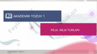 akademik yozuv 1: reja turlari — PPTX