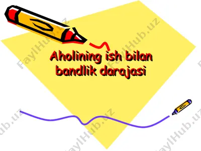 aholining ish bilan bandlik darajasi — PPT