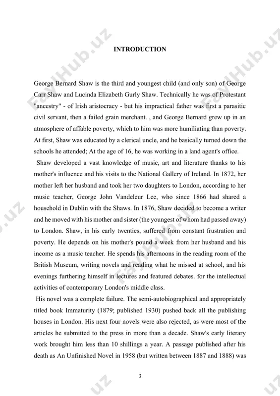 issed at school, and his evenings to further self-educate in lectures and featured debates. for the intellectual activities of contemporary london's middle class. his novel was a complete failure. the semi-autobiographical and appropriately titled book immaturity (1879; published 1930) pushed back all the publishing houses in london. his next four novels were also rejected, as were most of the articles he submitted to the press in more than a decade. shaw's early literary work brought him less than 10 shillings a year. a passage published after his death as an unfinished novel in 1958 (but written between 1887 and 1888) was his last false start in the field of fiction. the aim of my course paper. when shaw began writing for the english stage, his most prominent playwrights were sir a.w. pinero and h.a. jones. both men tried to develop modern realist drama, but neither was able to escape the …