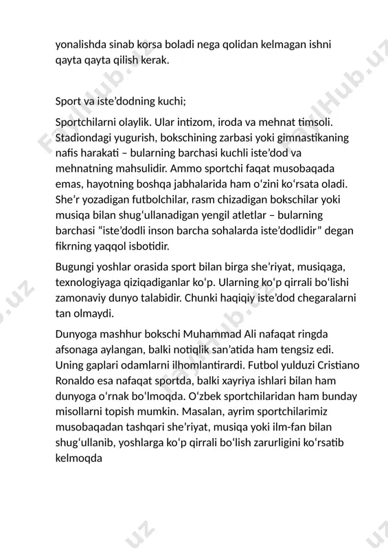 dunyo talabidir. chunki haqiqiy iste’dod chegaralarni tan olmaydi. dunyoga mashhur bokschi muhammad ali nafaqat ringda afsonaga aylangan, balki notiqlik san’atida ham tengsiz edi. uning gaplari odamlarni ilhomlantirardi. futbol yulduzi cristiano ronaldo esa nafaqat sportda, balki xayriya ishlari bilan ham dunyoga o‘rnak bo‘lmoqda. o‘zbek sportchilaridan ham bunday misollarni topish mumkin. masalan, ayrim sportchilarimiz musobaqadan tashqari she’riyat, musiqa yoki ilm-fan bilan shug‘ullanib, yoshlarga ko‘p qirrali bo‘lish zarurligini ko‘rsatib kelmoqda xulosa qilib aytganda, iste’dodli inson – bu faqat sportchi yoki shoir emas, balki har bir sohaga ijodiy qaray oladigan, imkoniyatlardan unumli foydalana biladigan shaxsdir. u hayotining har bir bosqichida o‘z yulduzini yanada porlatadi.