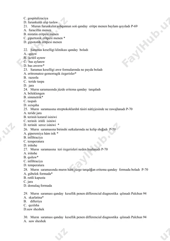 ek formada* b. reńli kapusta c. jara d. domalaq formada 1. murın saraması qanday kesellik penen differencial diagnostika qılınadı palchun 94 a. skarlatina* b. difteriya c. qızılsha d.suw sheshek 1. murın saraması qanday kesellik penen differencial diagnostika qılınadı palchun 94 a. suw sheshek b. difteriya c. qızılsha d. skv* 1. murın saramasın emlewde jergilikli qollanıladı palchun 94 a. maz b. nur c. kvars* d. antibiotikler 1. ótkir rinittiń tiykarǵı simptomı a. infiltrattıń payda bolıwı b. murınnan ajralma* c. isiniwdiń rawajlanıwı d. temperatura 1. ótkir rinittiń klinik kórinisine qarap neshe stadiyası boladı? p-88 a.2 b. 3* c. 4 d.5 1. ótkir rinittiń 1 stadiyası qansha waqıt dawam etedi?? p-88 a.1-2 sutka* b. 4-5 kún c. 7-10 kún d.3-4 sutka 1. ótkir rinittiń birinshi stadiyası ne dep ataladı p-88 a. seroz ajralma b. titirkeniw* c. silekey-irińli ajralma d. infiltraciya 1. ótkir rinittiń ekinshi stadiyası ne dep ataladı p-88 a. seroz ajralma * …