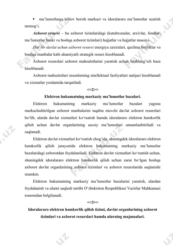ektron hamkorlik qilish tizimi axborotni to‘plashga, saqlashga, unga ishlov berishga, uni uzatishga va almashishga doir talablar asosida ishlaydi. davlat organlarida foydalaniladigan hujjatlar elektron hujjat aylanishi to‘g‘risidagi qonun hujjatlariga muvofiq, asosan elektron hujjatlar tarzida yaratilishi, jo‘natilishi va saqlanishi kerak. idoralararo elektron hamkorlik qilish vositasida uzatiladigan hujjatlarning va axborotning ro‘yxati elektron davlat xizmatlarining reglamentlari bilan belgilanadi. idoralararo elektron hamkorlik qilish tizimining ishlash tartibi o‘zbekiston respublikasi vazirlar mahkamasi tomonidan belgilanadi. davlat organlarining elektron hukumatdagi axborot tizimlari va axborot resurslari ushbu organlarning vakolatlari doirasida axborotni to‘plashni, saqlashni, izlashni, unga ishlov berishni, shuningdek undan foydalanishni ta’minlaydi. davlat organlarining elektron hukumatdagi axborot tizimlari va axborot resurslari axborotni to‘plashni, saqlashni, izlashni, unga ishlov berishni, shuningdek ushbu organlarning o‘zaro elektron hamkorligi jarayonlari avtomatlashtirilishini ta’minlaydigan majmualarga birlashtirilishi mumkin. > davlat organlarining rasmiy veb-saytlari va yagona interaktiv davlat xizmatlari portali. elektron davlat xizmatlari ariza beruvchilarga davlat organlarining rasmiy veb-saytlari orqali hamda davlat organlari tomonidan ko‘rsatiladigan interaktiv davlat xizmatlaridan foydalanishning yagona …