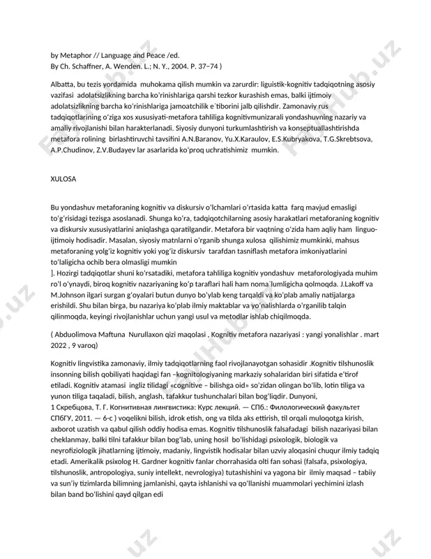 bir metafora o‘ziga xos, aloxida kommunikativ matnda talqin qilinadi va har bir talqin sezilarli darajada farqlanishi mumkin[23].tadqiqotchilarning aytishicha, yanada murakkab belgi bu konseptual sohalar o‘rtasidagi munosabatlardir. masalan, nizo haqida o‘ylaganimizda “urush” asosiy tushuncha emas. chunki nizo kelib chiqqan joyda bahs-munozara bo‘lishi ham mumkin, lekin bu urush tushunchasi emas. bu yerda bahs talqinining murakkab tuzilmasi mavjud (oddiy muhokamadan tortib, raqobat va urushgacha). metaforlarni matndan tashqarida tahlil qilganimizda ular ifodalayotgan ma`noni tushunish biroz mujmalroq bo‘ladi. masalan: agar “himoya”, “pozitsiya” metaforalariga e`tibor qaratsak, ular urushga aloqador so‘zlar ekanligini tushunish unchalik qiyin emas. lekin “manevr”, “taktika” so‘zlari “urush” ni nazarda tutyaptimi yoki sport musobaqasi yoki shaxmat o‘yini nazarda tutyaptimi aniqlash qiyindir. buning uchun bizga albatta matn asosiy manba bo‘lib xizmat qiladi. matn ichida aynan metafora bog‘langan birliklar yordamida o‘sha metaforalar anglatayotgan ma`no aniqroq namoyon bo‘ladi. shuni aytib o‘tish kerakki, g‘oyalarning umumiy rivojlanishi kognitiv ravishda uning aloxida yo‘nalishlarining rivojlanishiga, shuningdek, kognitiv metafora nazariyasining rivojlanishiga doimiy …