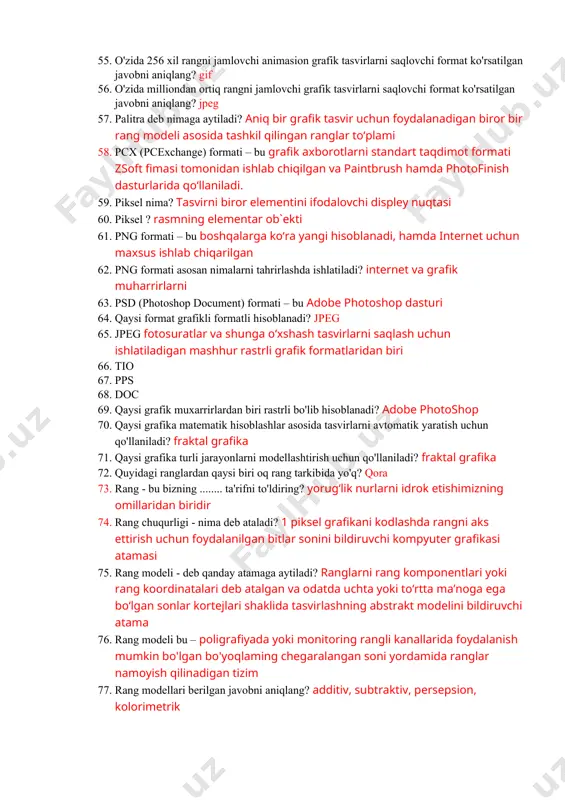 o‘ijallangan? cmyk, hsv 41. kompyuter grafikasi (mashina grafikasi) nima degani? ob’ektlarning xajm modellarini yaratish, saqlash, ishlov berish va ehmlar yordamida ularni tasvirlash tushuniladi 42. kompyuter grafikasi bu - informatikaning asosiy bo‘limlaridan biri bo‘lib, u tasvirlarni hosil qilish, qayta ishlash va ularni saqlash usul va uslublarini o‘rganadi 43. bir xil o‘lchamga va bir xil yacheykalarga ega bo‘lgan piksellar to‘plami orqali tasvirlangan tekis geometrik shakllarga aytiladi. rastirli tasvirlar 44. tuzilishi jihatidan murakkabroq bo‘lgan va har xil ko‘rinishga ega bo‘lgan geometrik obyektlar to‘plamiga aytiladi. vektorli tasvirlar 45. kompyuter grafikasi quyidagi ………………………………… turlariga ajratiladi: rastrli (nuqtali) grafika, vektorli grafika, fraktal grafika 46. kompyuter grafikasi tasvirlarni shakllantirish usullariga bog‘liq holda necha turga bo'linadi: 3ta 47. kompyuter grafikasi turlari? rastrli grafika, vektorli grafika, fraktal grafika 48. kompyuter grafikasi tushunchasi – barcha javoblar to’g’ri 49. kompyuter grafikasining asosiy vazifasi – tasvirlarni hosil qilishdan (vizualizatsiya) iborat 50. kompyuterning ma'lumotlarni elektron ko'rinishda tasvirlash qurilmasi .... deb ataladi. monitor (monitor-kuzatish, …