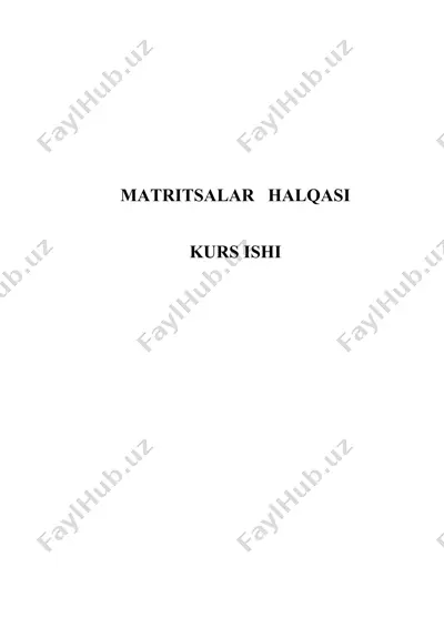 matriksalar halqasi kurs ishi — DOCX