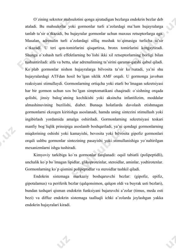 alqon oldi va buyrak usti bezlari), bundan tashqari qisman endokrin funksiyani bajaruvchi a’zolar (timus, meda osti bezi) va diffuz endokrin sistemaga taalluqli ichki a’zolarda joylashgan yakka endokrin hujayralari kiradi. endokrin tizimining markaziy a’zolari. endokrin sistemasining markaziy a’zolariga gipofiz, epifiz va gipotalamus kiradi. gipofiz boshqa endokrin bezlarning faoliyatini boshqaradi. gipotalamus hamma endokrin sistema boshqaruvida oliy markaz hisoblanadi. gipofiz. bu 1,5 x 1,0 sm hajmda, turk egarchasida joylashib qattiq miya pardasi bilan o`ralgan va tashqi muhit ta’sirlaridan mustahkam himoyalangan. gipofiz turli manbalardan paydo bo`lgan ikkita qismdan iborat: endokrin qismga taalluqli adenogipofiz va oraliq miya o`sig`i hisoblangan neyrogipofiz. adenogipofiz oldingi, oraliq va tuberal qismlarga bo`linadi. taraqqiyoti. adenogipofizning kurtagi birlamchi og`iz bo`shlig`i tomidan epiteliyning botib kirishi natijasida paydo bo`ladi, ya’ni kelib chiqishi bo`yicha ektodermaning hosilasi hisoblanadi. orqa bo`lak-neyrogipofiz esa oraliq miya voronkasi tubidan, neyrogliyadan hosil bo`ladi. ebriogenez ikkinchi oylari oxirida epiteliy cho`ntak og`iz bo`shlig`idan ajraladi, hamma tomonidan mezinxema bilan o`raladi, faqat miyaning pastki tomonidan …