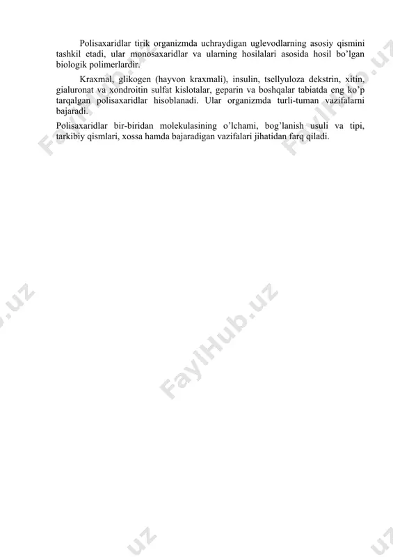 va xondroitin sulfat kislotalar, geparin va boshqalar tabiatda eng ko’p tarqalgan polisaxaridlar hisoblanadi. ular organizmda turli-tuman vazifalarni bajaradi. polisaxaridlar bir-biridan molekulasining o’lchami, bog’lanish usuli va tipi, tarkibiy qismlari, xossa hamda bajaradigan vazifalari jihatidan farq qiladi.