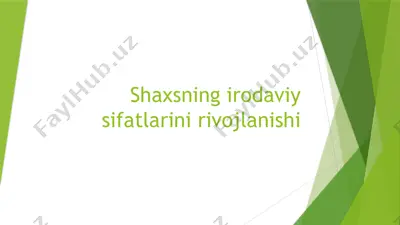 shaxsning irodaviy sifatlarini rivojlanishi — PPTX
