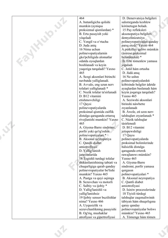 lanishsiz 9 polinevopatiya nima?n.n.yaxno464 a. periferik nerv tolalarining simmetrik diffuz lezyonlari bilan tavsiflangan periferik asab tizimi kasalliklarining keng guruhi * b. yallig'lanishsiz biriktiruvchi to'qima kasalligi с. tuberkulyoz meningitning asorati d. periferik asab tizimining yallig'lanishsiz kasalliklari guruhi 10 polinevopatiyalar qanday guruhlarga bo'linadi? yaxno 464 a. 2: aksona patiya va demyelinatsiya qiluvchi neyropatiya * b. 2: yallig'lanishli va yallig'lanishsiz с. 3: autoimmun, birlamchi va ikkilamchi d. 3: orqa miya shikastlanishi, miya shikastlanishi va aksonal shikastlanish 11 nima uchun demyelinatsiya qiluvchi polinevopatiyalarda tendon reflekslarining erta yo'qolishi, bo'g'im-mushaklarning jiddiy buzilishi va tebranish sezimi mavjud? yaxno 464 a. katta miyelinli tolalar jarohatlanadi: chuqur sezuvchanlikni o'tkazuvchi va sezuvchi tolalar * b. miyelinsiz va past mielinli vegetative tolalar jarohatlanadi. с. yirik bo‘g‘imlarda yallig‘lanish boshlanadi. d. yuzaki sezuvchanlikni o'tkazuvchi sezgir tolalar yalliglanadi. 12 demiyelinizatsiya qiluvchi polinevopatiyalar qanday bo'lishi mumkin emas? yaxno 464 a. autoimmun (giyena-barre sindromi, surunkali yallig'lanishli demyelinatsiya qiluvchi poliradikulonevropatiya, disproteinemik polinevopatiyalar) b. paraneoplastik, toksik (difteriya neyropatiyasi, …