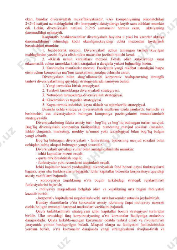 ya tomon global ekspansiya; - erkin resurslarni biznesning boshqa turiga investitsiyalash yuli bilan diversiyalash. bularning barchasi kompaniyaning usishiga olib keladi, ammo «diversiyalash darajasi» oshgan sari kamayuvchi qaytim «qonuni»ni nazarda tutish kerak. ma’lum bir nuqtadan so’ng ekstensiv diversiyalash, vertikal integratsiya va biznesning baynalminallashuvi sarflangan kapital birligiga to’gri keladigan daromadlarning kamayishiga olib keladi, chunki kompaniya birinchi navbatda eng daromadli qulay imkoniyatlarni amalga oshiradi, so’ngra eng kam daromad keltiruvchi imkoniyatlar qoladi, bu esa firmaning o’sish imkoniyatlarini cheklab qo’yadi. buni 8-rasmda ko’rishimiz mumkin. 7.1.-rasm. sarflangan kapital birligiga to’g’ri keladigan qo’shimcha foydaning diversiyalash xarajatlariga bog’liqligi. marginal qo’shimcha boshqaruv xarajatlari d1 d2 d3 divertsiyalash xarajatlari diversiyalashni kullash diversiyalashning tub maksadi aktsionerlar uchun kadriyatlar yaratish xisoblanadi. yagona korporativ tizimga birlashgan firmalar guruxi ularning xar biri beradigan samaradan kuprok samara bermas ekan, diversiyalash aktsiyalarning daromadliligini oshirmaydi. agarda «a» kompaniya «b» kompaniyani sotib olish bilan diversiyalanar ekan va ular oladigan foyda ular birlashishidan oldin oladigan foyda summasidan oshmas ekan, …