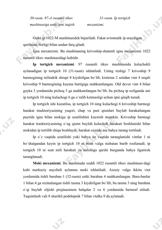tortgich mexanizmi. 97 rusumli tikuv mashinasida kulachokli aylanadigan ip tortgich 10 (31-rasm) ishlatiladi. uning teshigi 7 krivoship 9 barmogining tsilindrik shrupi 8 kiydirilgan bo`lib, kistirma 2 ustidan vint 4 orqali krivoship 9 barmogining kuyma burtigiga mahkamlangan. old devor vint 4 bilan gayka 3 yordamida pichoq 5 ga mahkamlangan bo`lib, bu pichoq ip uzilganda uni ip tortgich 10 ning kulachogi 6 ga o`ralib ketmasligi uchun ipni qirqib turadi. ip tortgich ishi kuzatilsa, ip tortgich 10 ning kulachogi 6 krivoship barmogi harakat traektoriyasining yuqori, chap va past qismlari buylab harakatlangan paytida igna bilan mokiga ip uzatilishini kщэrish mumkin. krivoship barmogi harakat traektoriyasining o`ng qismi buylab kulachok harakati boshlanishi bilan mokidan ip tortilib chiqa boshlaydi; harakat oxirida esa bahya tarang tortiladi. ip o`z vaqtida uzatilishi yoki bahya uz vaqtida taranglanishi vintlar 1 ni bo`shatgandan keyin ip tortgich 10 ni bosh valga nisbatan burib rostlanadi; ip tortgich 10 ni soat mili harakati yo`nalishiga qarshi …